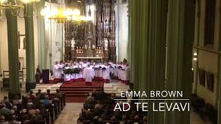 Ad te levavi, Introit, Advent I. Emma Brown. Leidse Cantorij. Hans Brons.