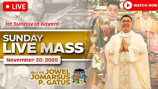 SUNDAY FILIPINO LIVE MASS TODAY II NOVEMBER 30, 2025 II FR. JOWEL JOMARSUS GATUS