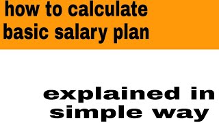 how to calculate basic salary plan in Hindi/Urdu in simple way