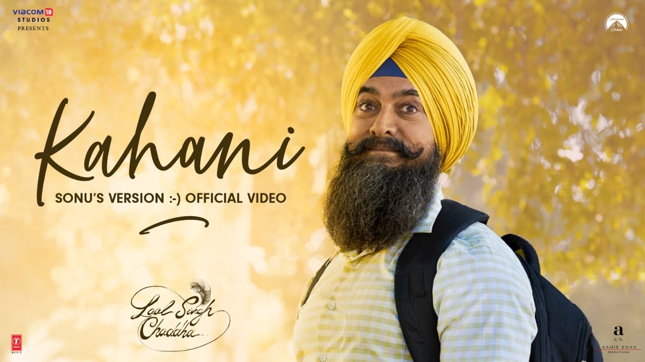 Kahani: Sonu's Version 🤗 | Laal Singh Chaddha | Aamir, Kareena | Pritam,  Amitabh, Advait | T-Series - YouTube
