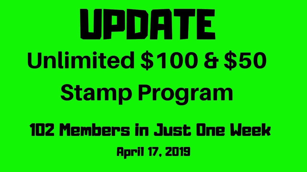 Update to Unlimited $100 & $50 And Stamp Program
