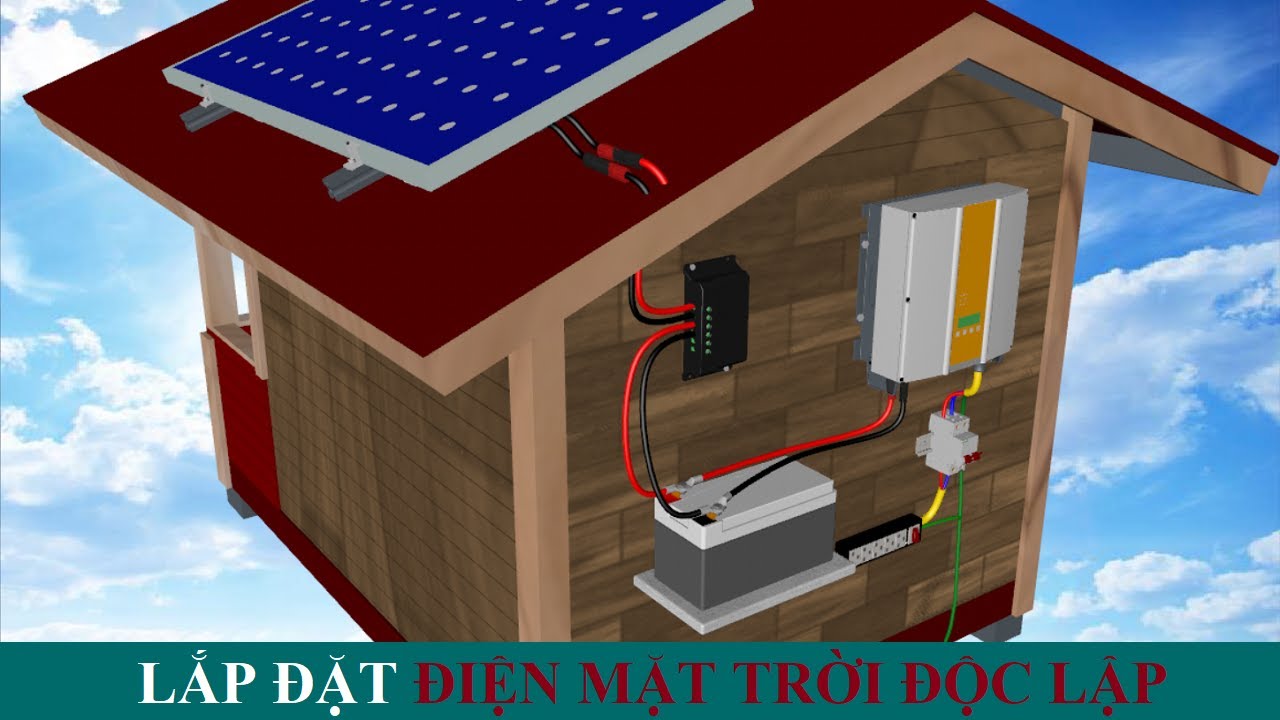 Hướng dẫn lắp đặt điện mặt trời độc lập hộ gia đình! - youtube