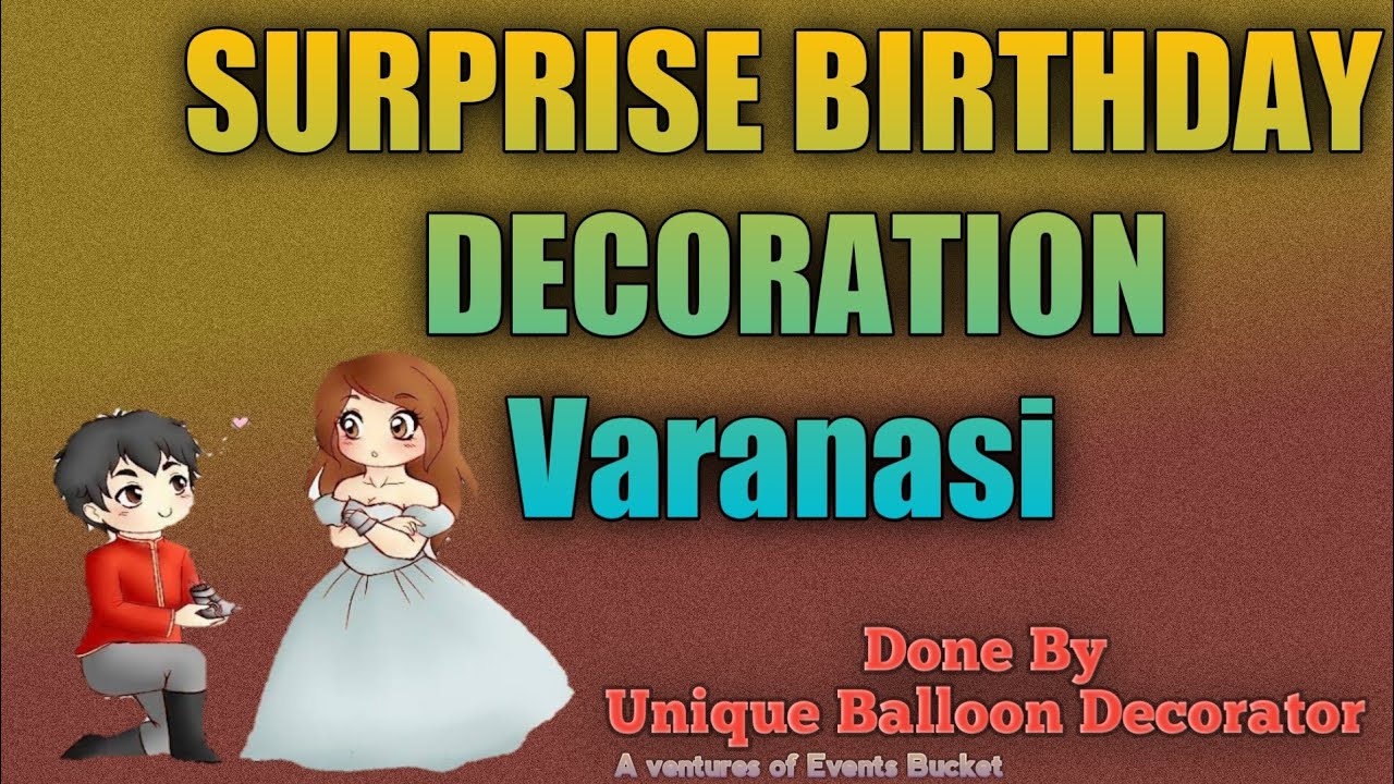 Balloon Decoration in Home Varanasi Events Bucket YouTube