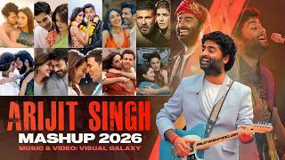 Download Lagu Arijit Singh Mashup 2026 | Visual Galaxy | Valentine Special | Arijit Singh Song |  Love Mashup 2026 MP3