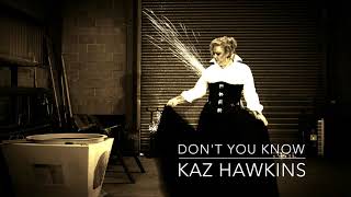 Kaz Hawkins - Don't You Know chords