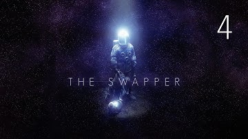 The Swapper - Walkthrough Gameplay [PS4] - Part 4