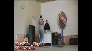 Mavi Bir Gökyüzü Akın .Wmv