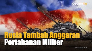 Rusia Alokasikan Sepertiga Anggaran Belanja 2024 untuk Pertahanan | Kontan News