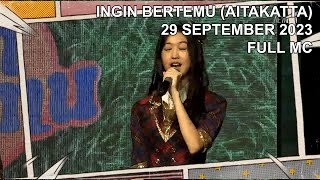 Mc Lengkap Ingin Bertemu aitakatta Jkt48  29 September 2023
