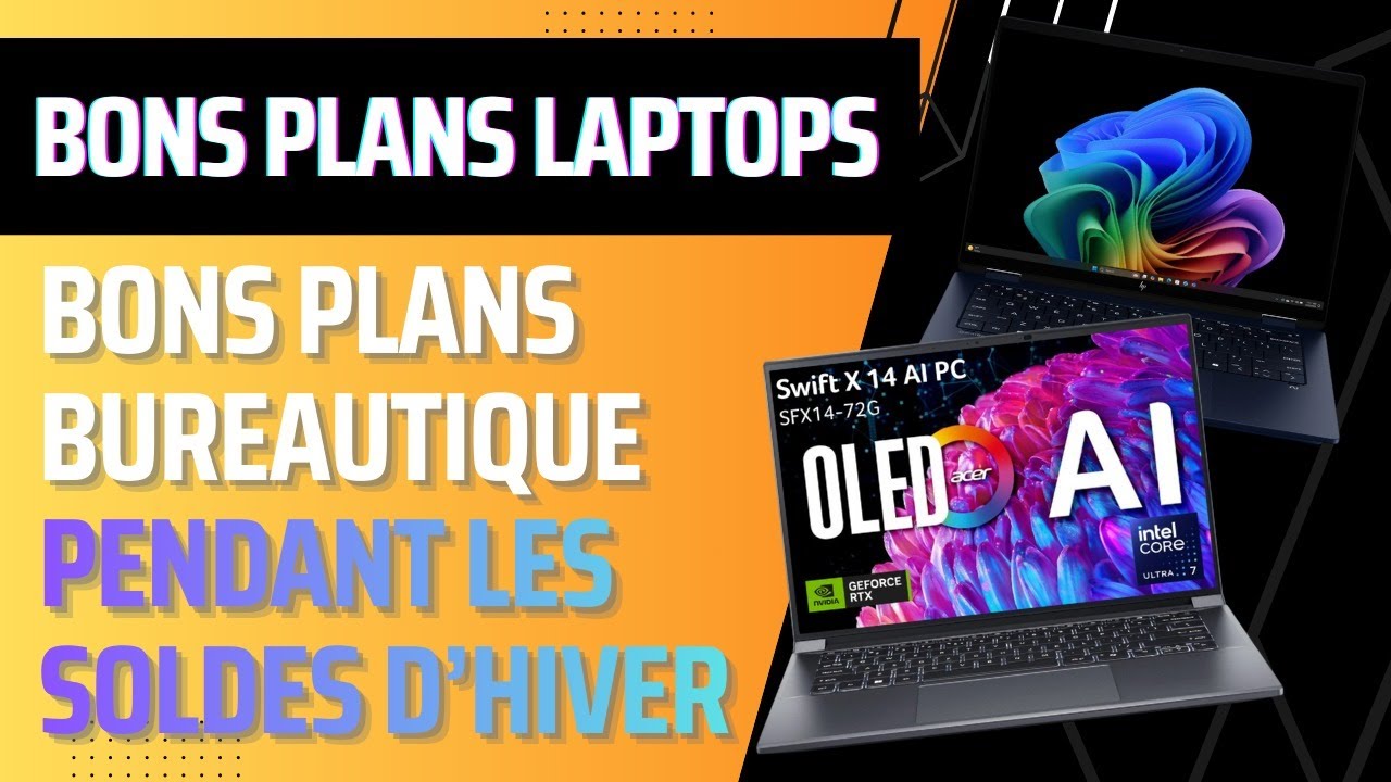 Soldes Hiver 2026 les meilleurs bons plans PC laptop bureautique & multimedia OLED + code promo