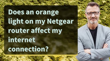 Does an orange light on my Netgear router affect my internet connection?