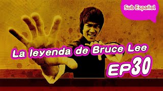 Doblaje español | La leyenda de Bruce Lee 30  | 《李小龙传奇》 HISTORIA COMPLETA