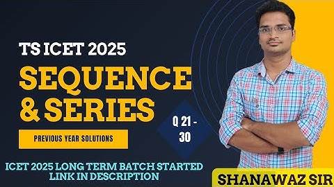 TS ICET 2024 Previous Sequence and Series (Q21 - 30) Explanation | Exam కి చాలా Important Concepts |