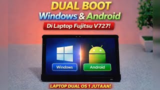 CARA DUAL BOOT WINDOWS &amp; ANDROID BLISS OS | Fujitsu V727 - Laptop Murah 1 jutaan