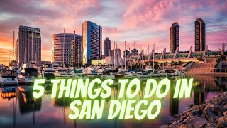 Top 5 Things to Do in San Diego