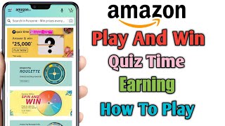 Amazon Quiz Time How To Play Spin And Win Earning App Money Flipkart Alternative Pay Balance Answers screenshot 5