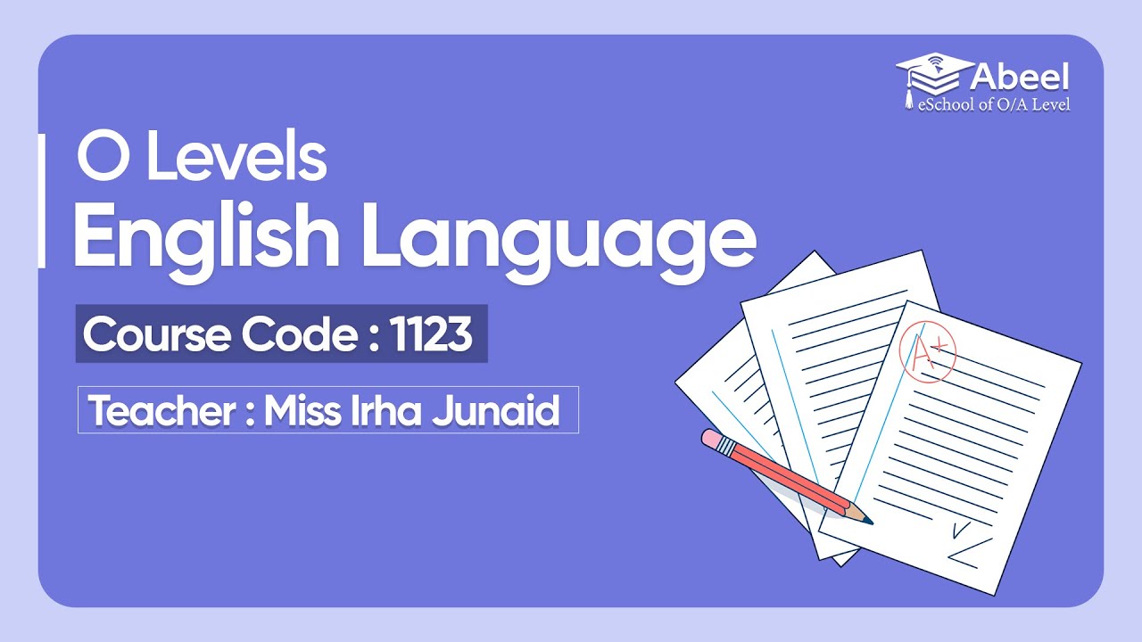 O Level English (1123) Demo Lecture 1 Miss Irha Junaid