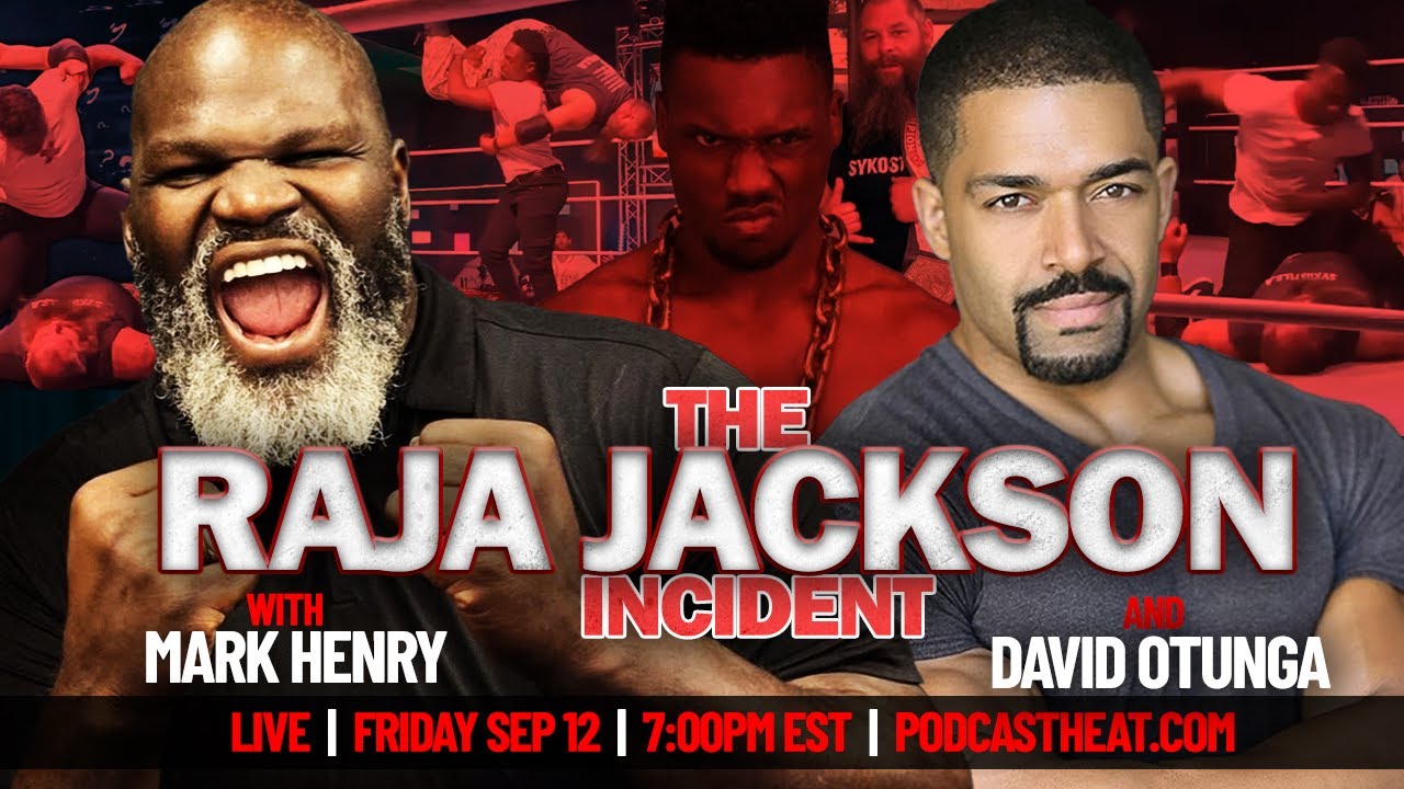 LIVE Pro Wrestling Hall of Famer MARK HENRY & Harvard Lawyer DAVID OTUNGA discuss RAJA JACKSON!