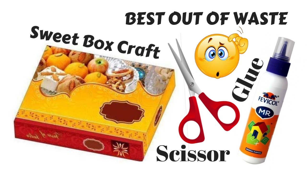 DIY Best Out Of Waste Box Sweet Box Craft Ideas Reuse Sweet Box diy-best-out-of-waste-box-sweet-box-craft-ideas-reuse-sweet-box