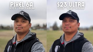 Pixel 6a vs Galaxy S23 Ultra camera comparison | Best Value vs The Best