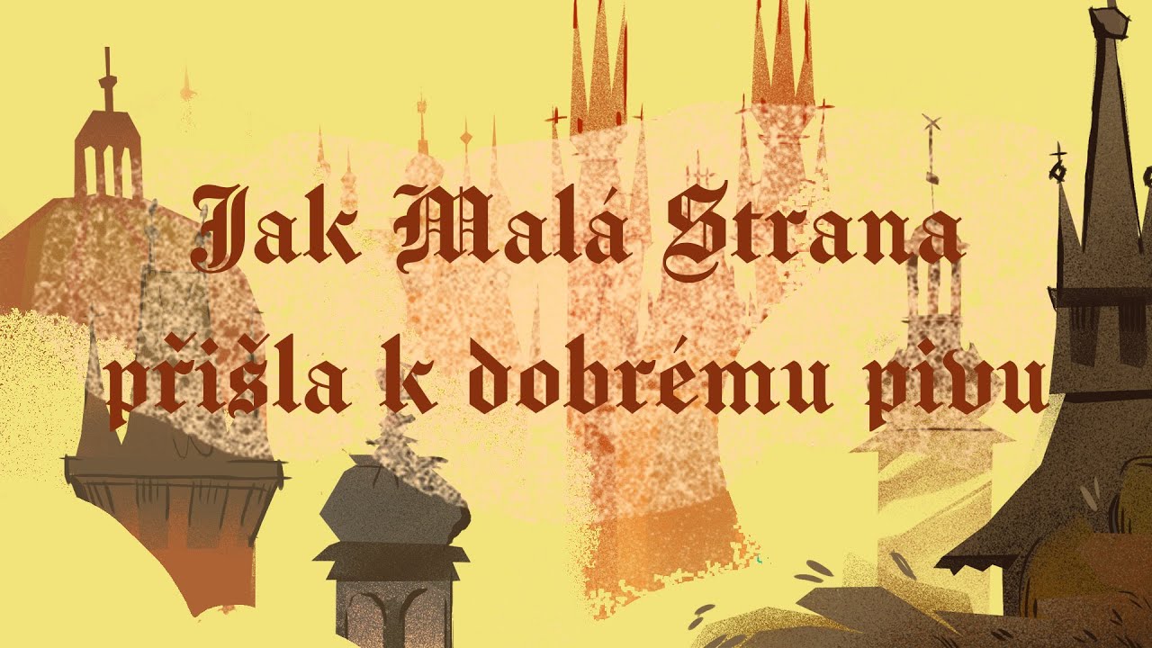 Stověžatá vypráví: Jak Malá Strana přišla k dobrému pivu (Pověsti staré Prahy)