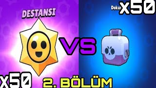 50x STAR HEDİYESİ VS 50X BÜYÜK KUTU 🤯 | Bugün günlerden DESTANSI 💜 | 2. Bölüm| #brawlstars | #keşfet