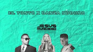 El Tonto X Danza Kuduro (Jesus Murciego Mashup)