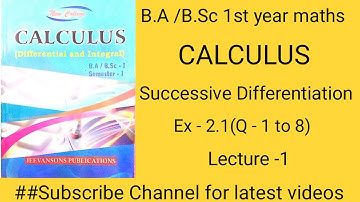 Chapter 2nd || Successive Differentation || Exercise 2.1 (1to 8) questions || paper CALCULUS