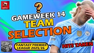 FPL GAMEWEEK 14 TEAM SELECTION LIVE! | Fantasy Premier League Tips 2025/26