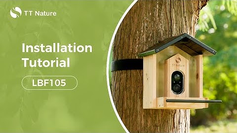 TT Nature LBF105/LBG105-T Smart Bird Feeder Installation Tutorial