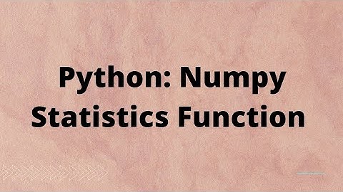 Python: Numpy Statistical Functions