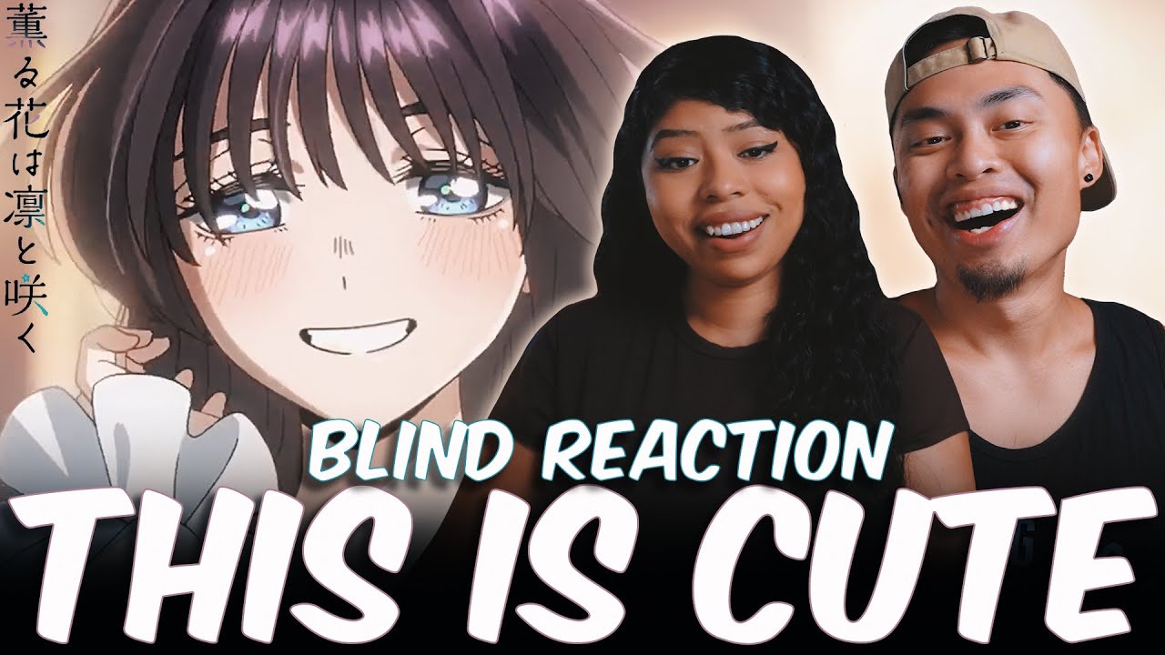 THIS IS SUPER CUTE! The Fragrant Flower Blooms With Dignity Episode 1 Reaction (BLIND REACTION)