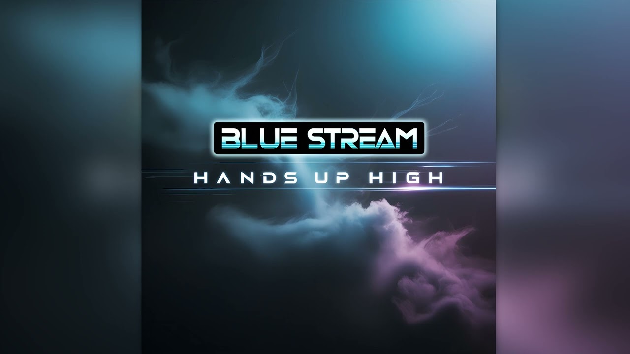 Blue Stream - Hands Up High [New Eurodisco 2025]