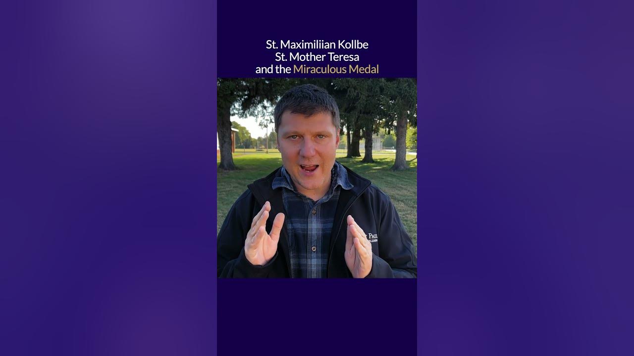 St. Maximilian Kolbe, St. Mother Teresa, and the Miraculous Medal