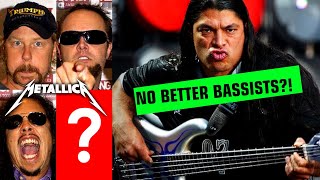 Why Metallica Couldn't Find A Better* Bassist