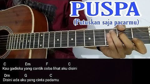 CHORD GUITAR ST12 - PUSPA ( kunci dan lirik gitar )