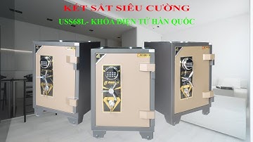 KÉT SẮT SIÊU CƯỜNG USS68L KHÓA ĐIỆN TỬ HÀN QUỐC