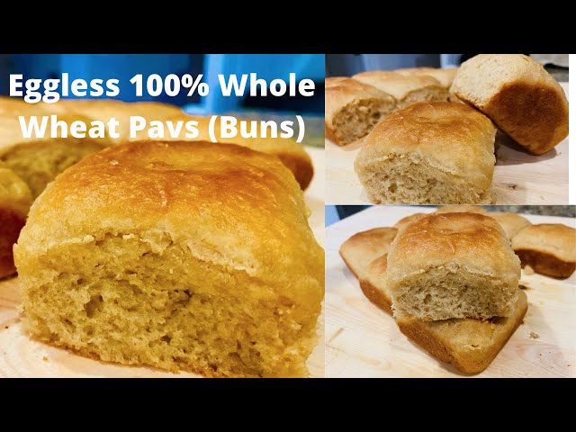 Eggless 100% Whole Wheat Buns or Pavs (No vital gluten) class=