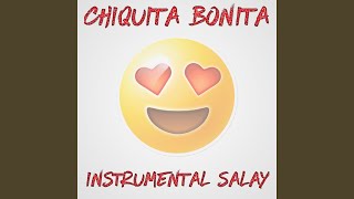 Download Lagu Chiquita Bonita (Instrumental Salay) MP3