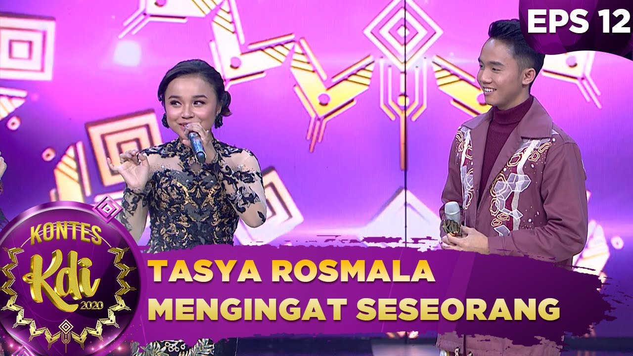 Berduet Dengan Rahman! Tasya Rosmala Mengingat Sesorang - Kontes KDI 2020