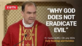 Readings and Homily - 2026-07-28 - Fr. Matthew