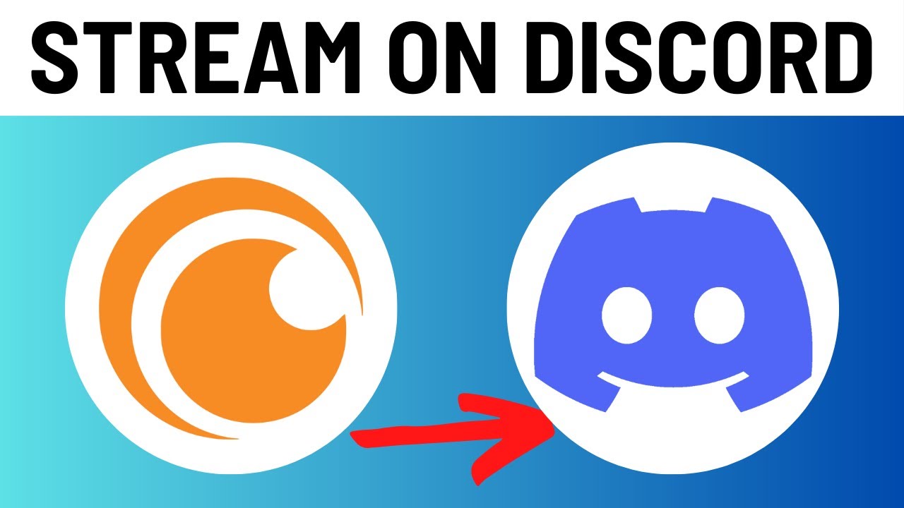 How to Stream Crunchyroll on Discord