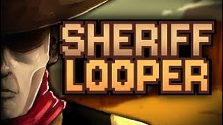 Sheriff Looper | Pixel Art RPG Horror Game Guide