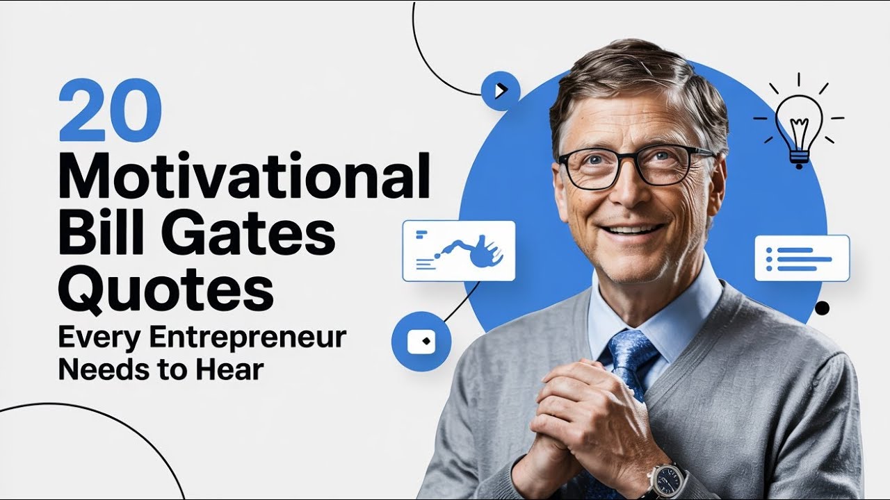 Top 20 Amazing Motivational  Quotes of Bill Gates Every Entrepreneur Needs to Hear 