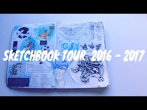 Sketchbook Tour | 2016 - 2017 - YouTube