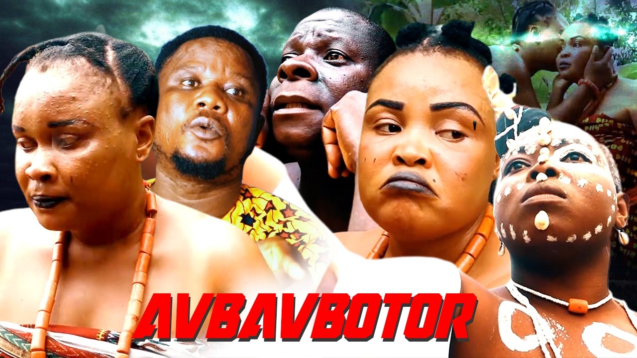 AVBAVBOTOR [COMPLETE BENIN MOVIES]