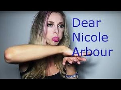 Dear Nicole Arbour - YouTube