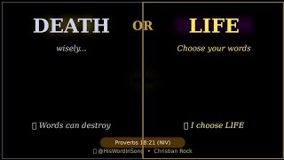 Life and Death Proverbs 18:21