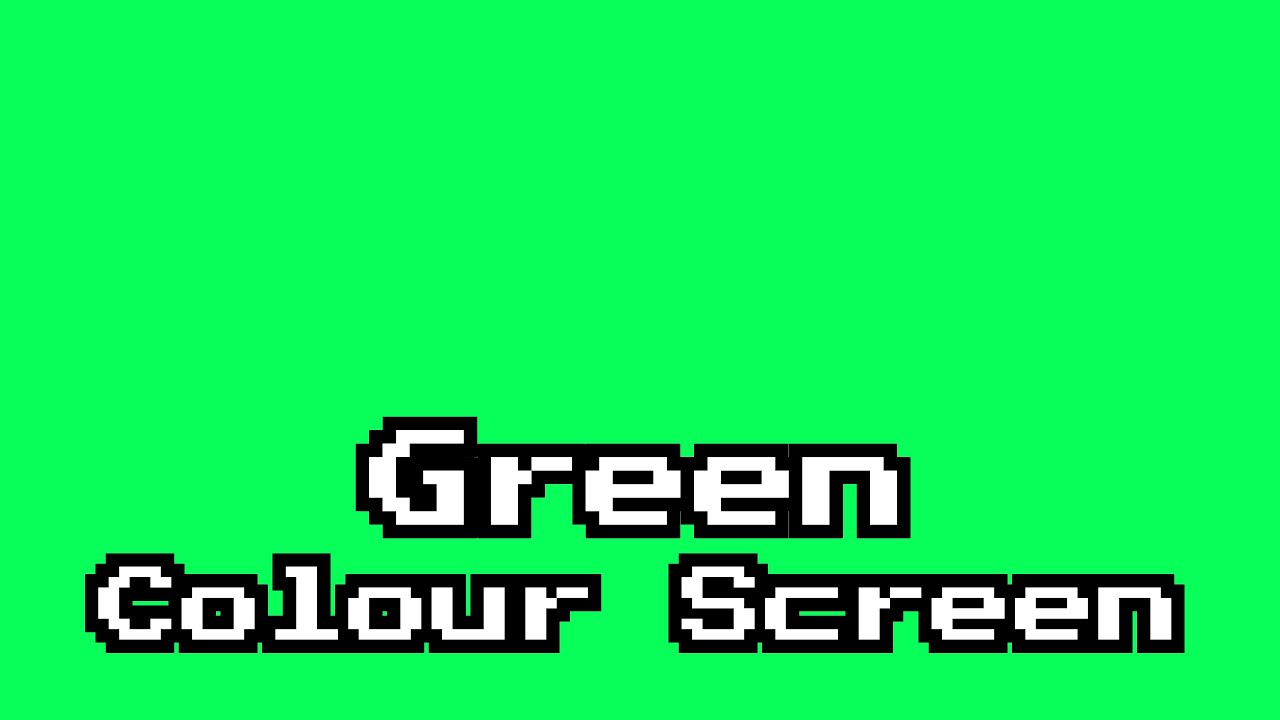 Green Colour Screen — (Hex 