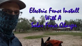 Electric Fence Install with a Tractor Supply Solar Charger & LockJaws